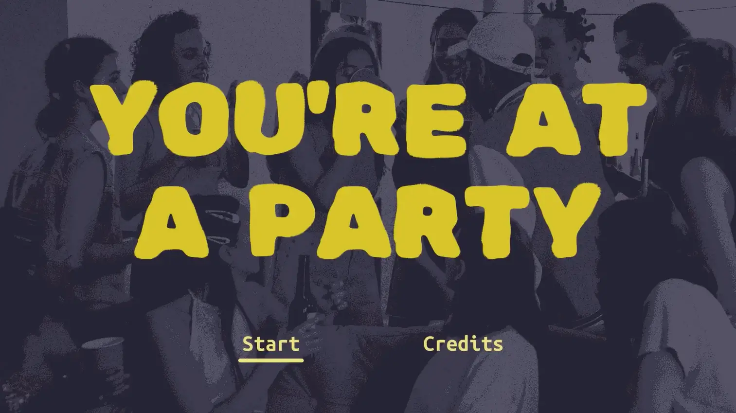 You're At A Party